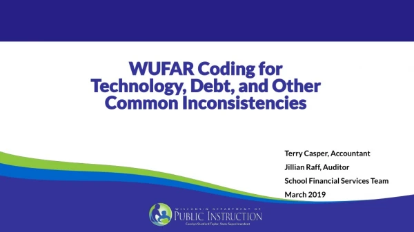 WUFAR Coding for Technology, Debt, and Other Common Inconsistencies