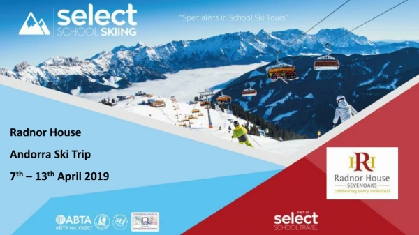 Radnor House Andorra Ski Trip 7 th – 13 th April 2019