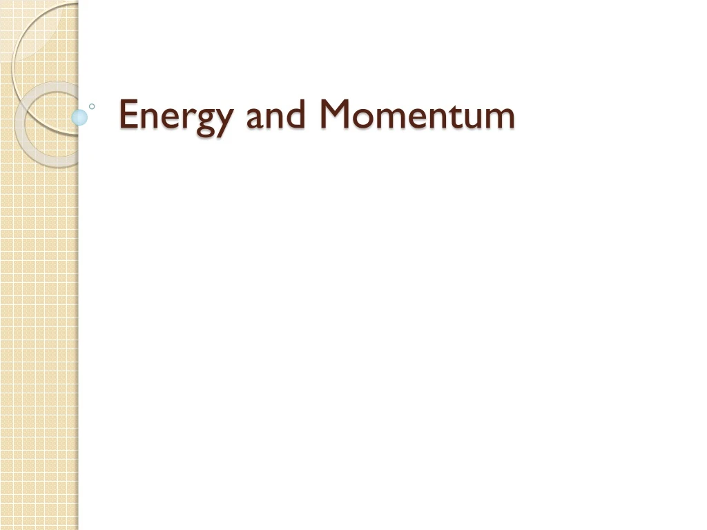 energy and momentum