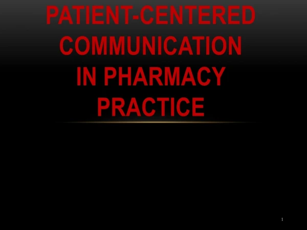 Patient-Centered Communication in Pharmacy Practice