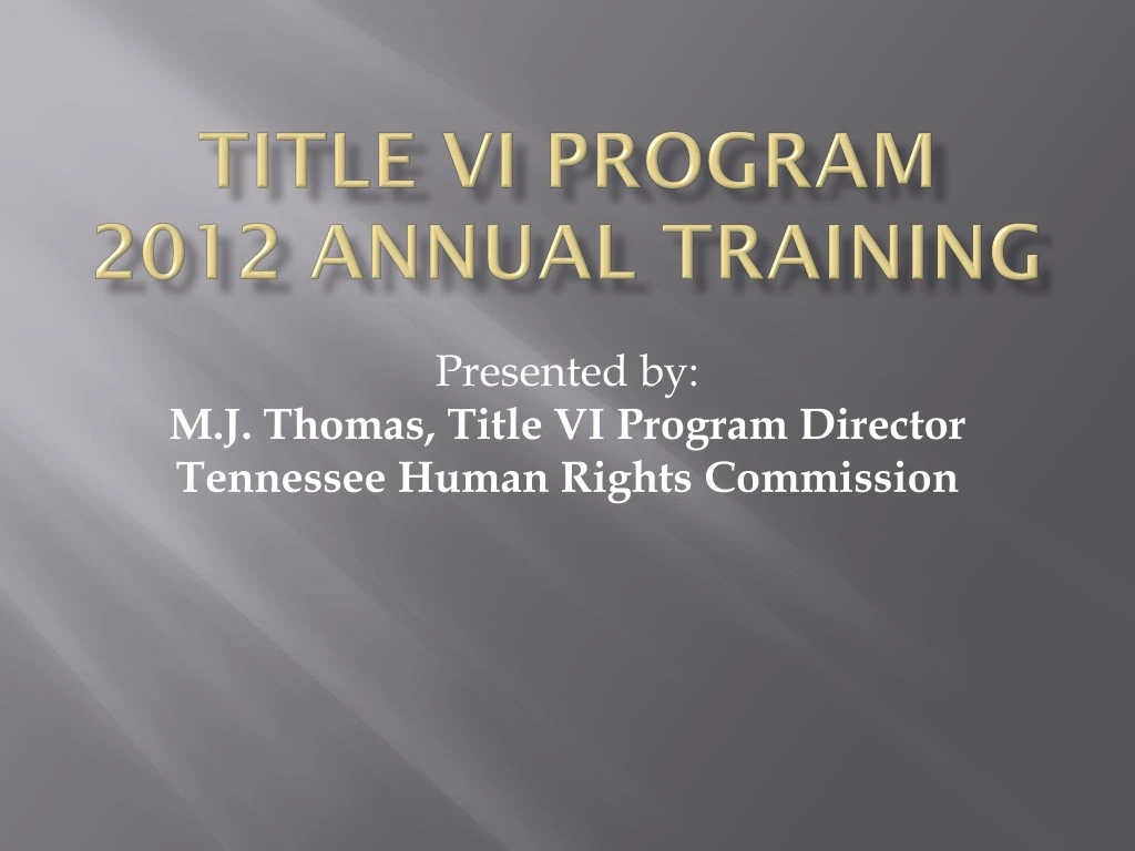 title vi program 2012 annual training