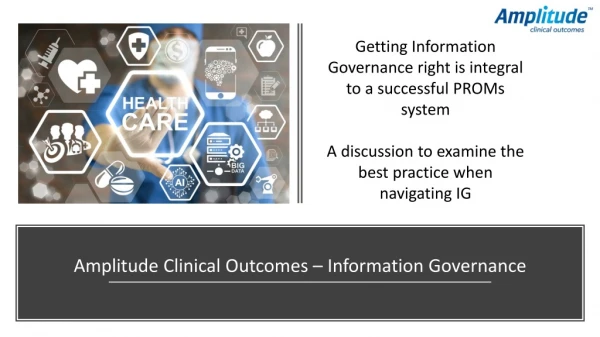 Amplitude Clinical Outcomes – Information Governance