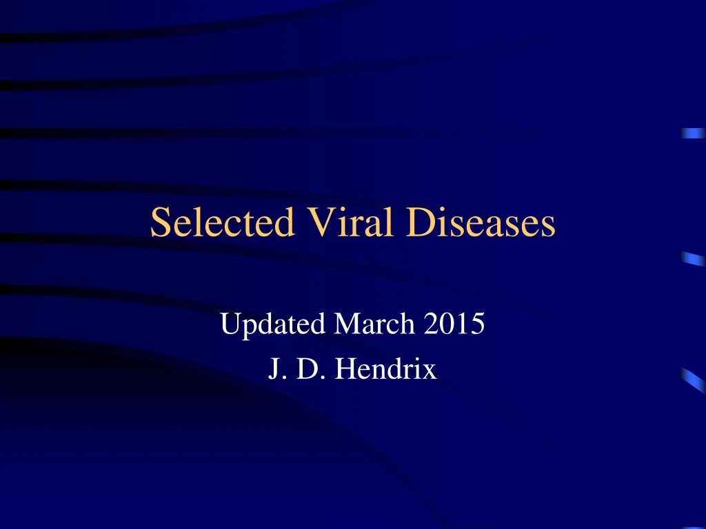 selected viral diseases