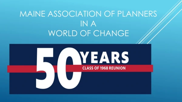 Maine Association of Planners in a World of Change