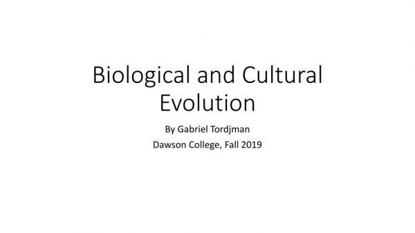 Biological and Cultural Evolution