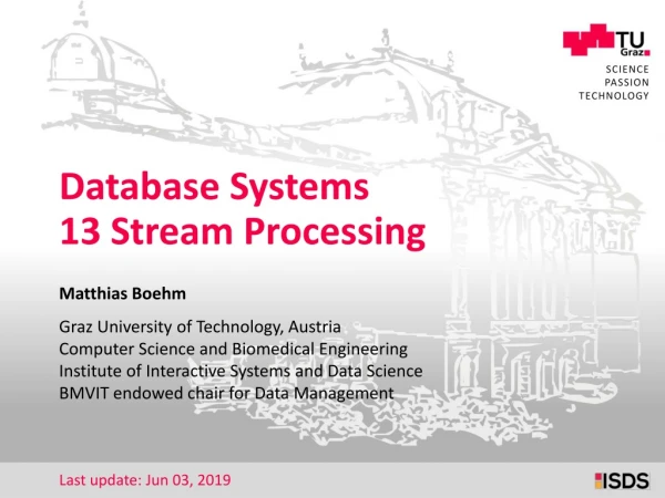 Database Systems 13 Stream Processing
