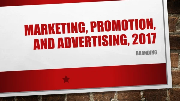 Marketing, promotion, and advertising, 2017