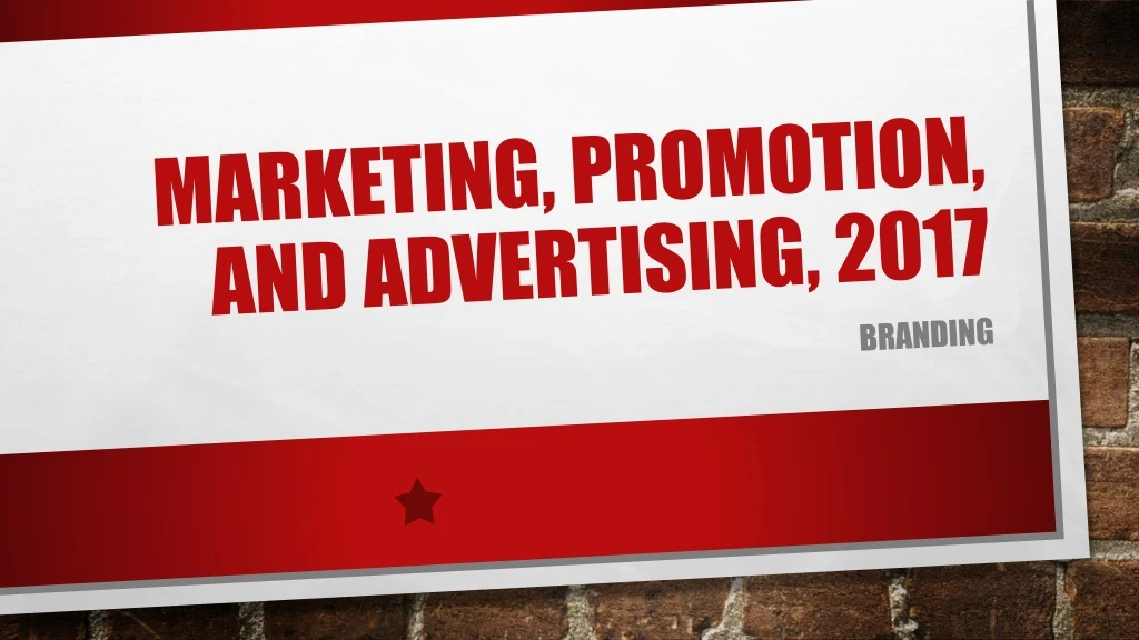 marketing promotion and advertising 2017