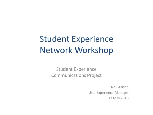 Student Experience Network Workshop