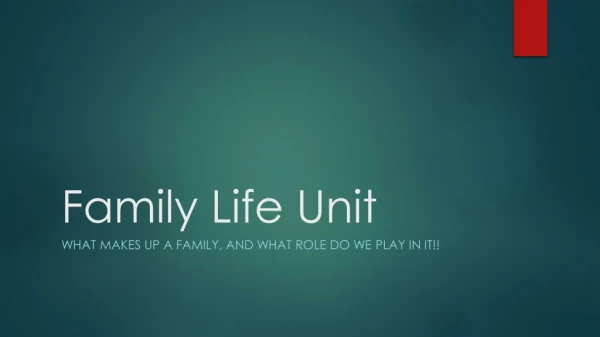 Family Life Unit