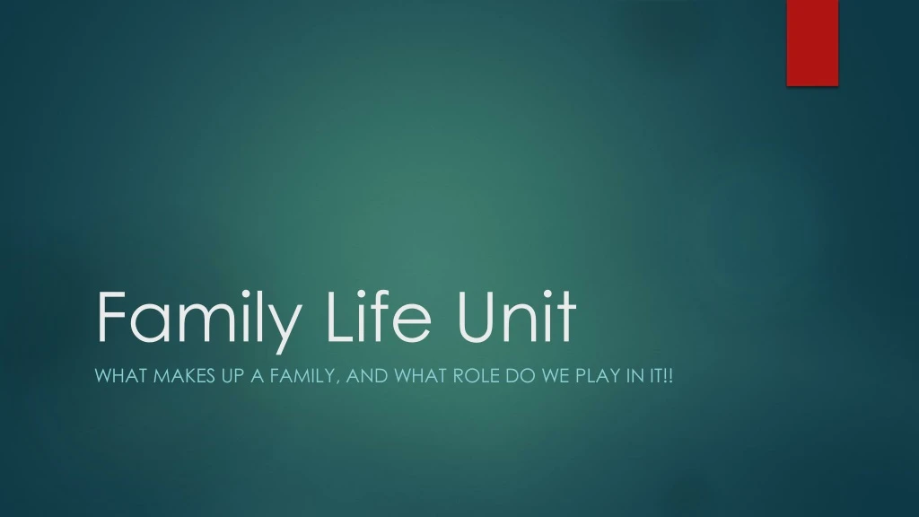 family life unit