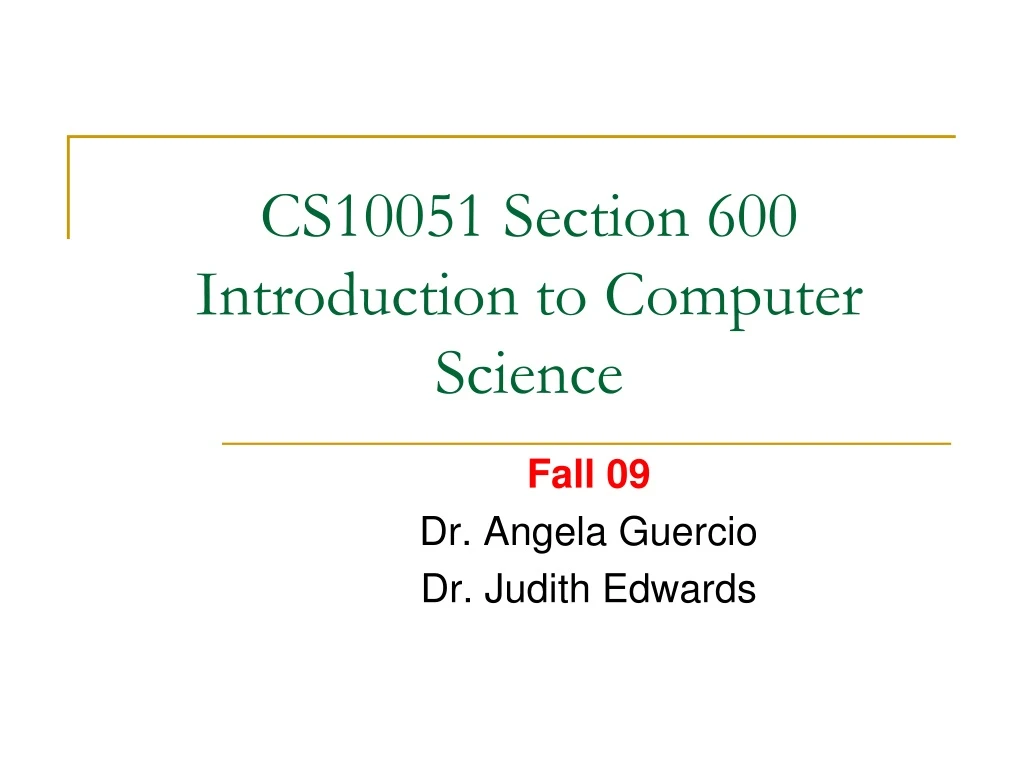 cs10051 section 600 introduction to computer science