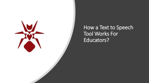 How a Text to Speech Tool Works For Educators?