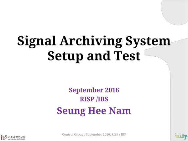 Signal Archiving System Setup and Test