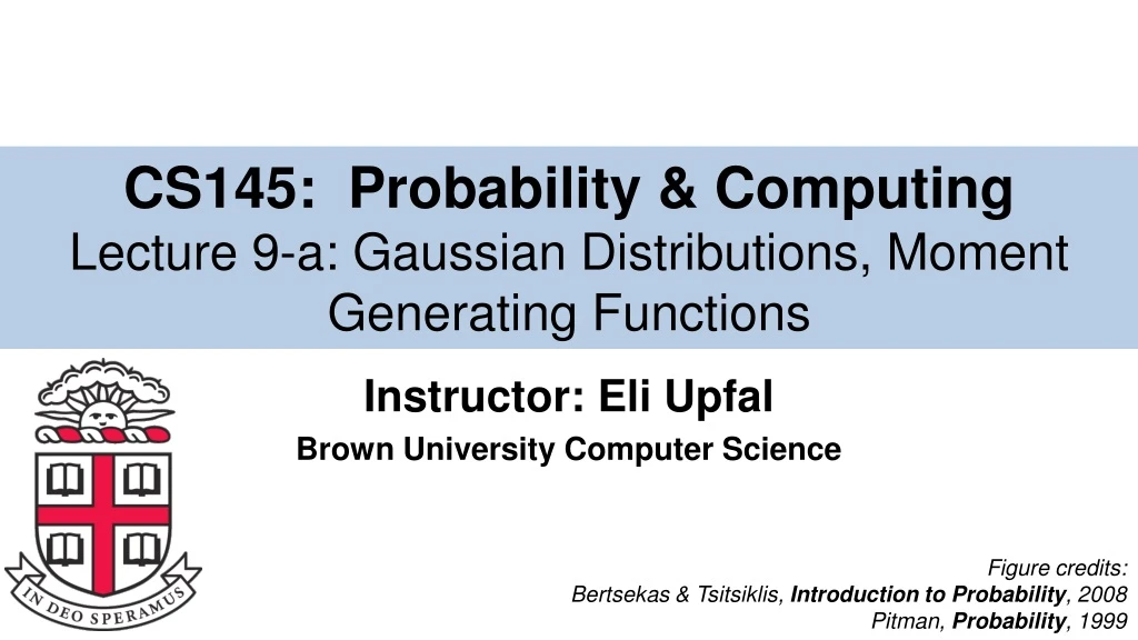 cs145 probability computing lecture 9 a gaussian distributions moment generating functions