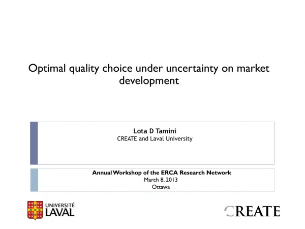 Optimal quality choice under uncertainty on market development