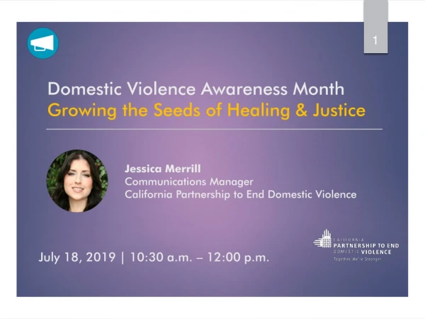 Domestic Violence Awareness Month Growing the Seeds of Healing &amp; Justice