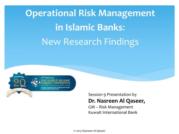 Operational Risk Management in Islamic Banks : New Research Findings