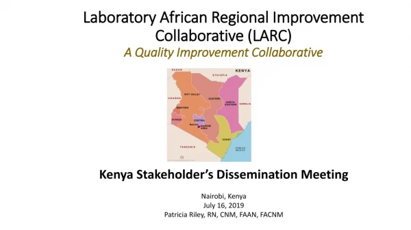 Laboratory African Regional Improvement Collaborative (LARC) A Quality Improvement Collaborative