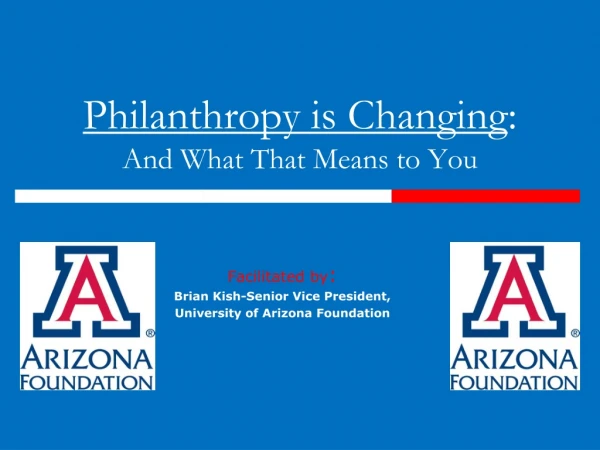 Philanthropy is Changing : And What That Means to You