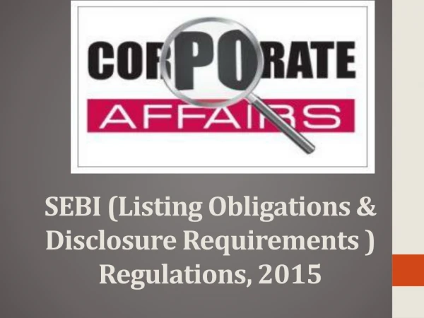 SEBI (Listing Obligations &amp; Disclosure Requirements ) Regulations, 2015