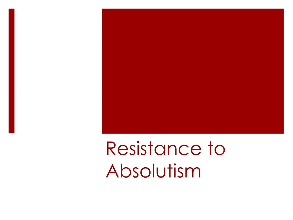 resistance to absolutism