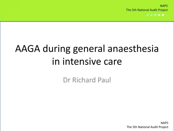 AAGA during general anaesthesia in intensive care