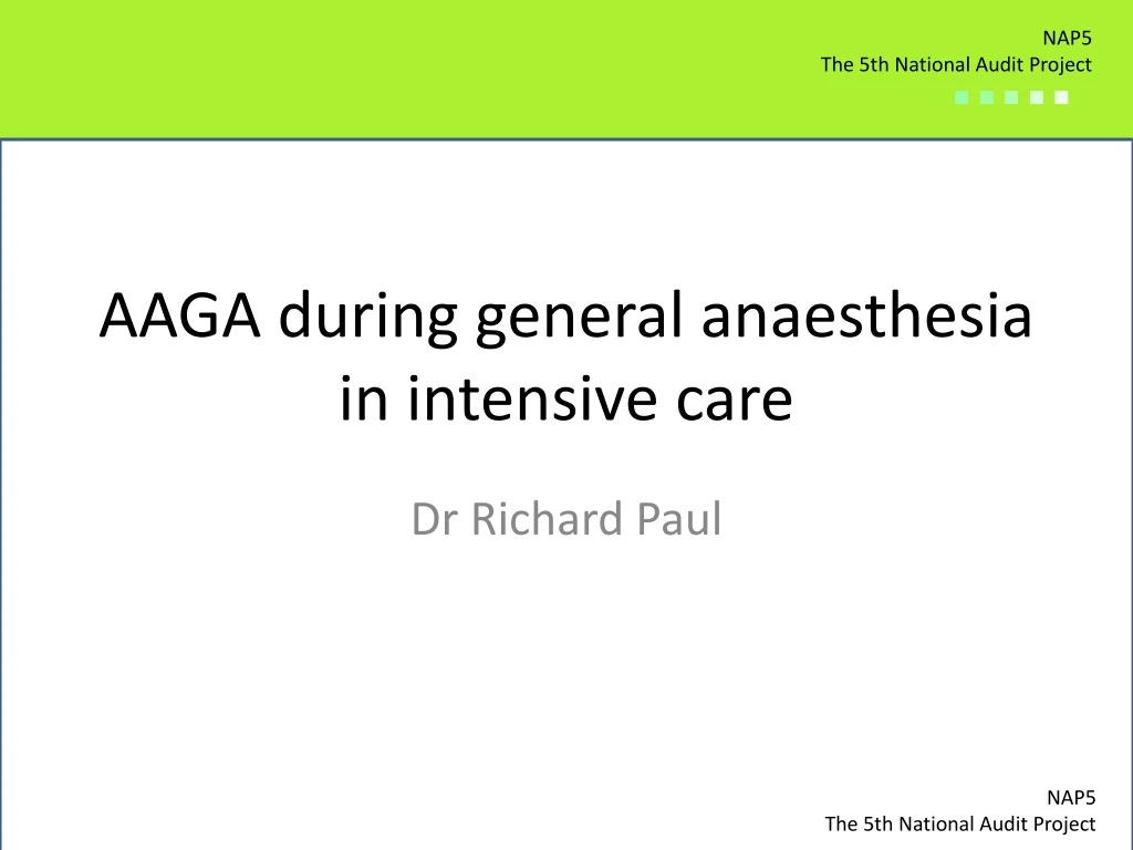 aaga during general anaesthesia in intensive care