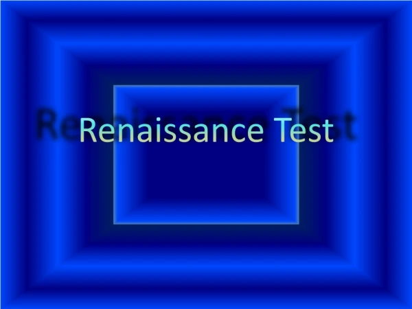 Renaissance Test