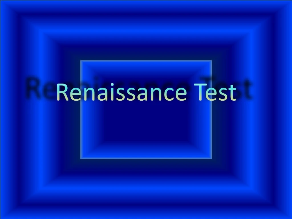 renaissance test