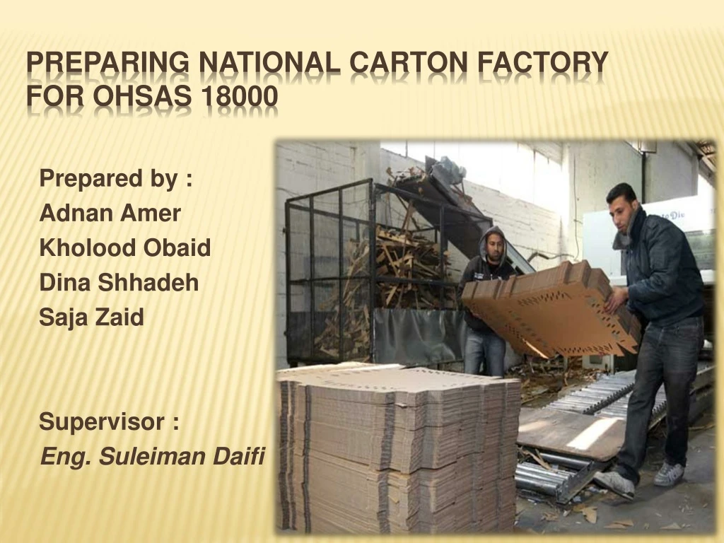 preparing national carton factory for ohsas 18000