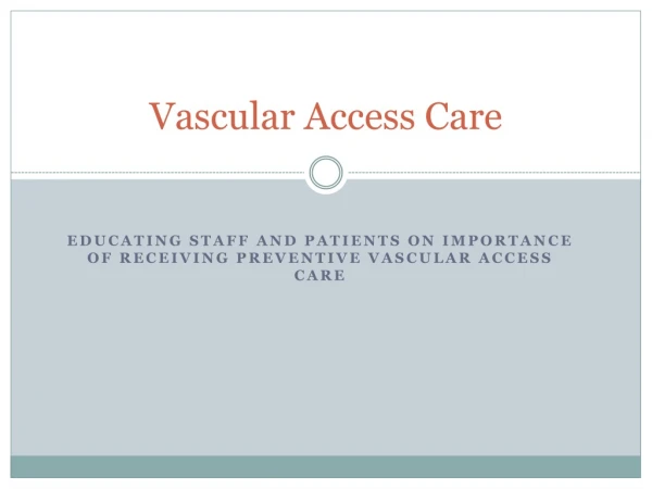 Vascular Access Care