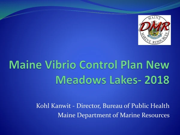 Maine Vibrio Control Plan New Meadows Lakes- 2018