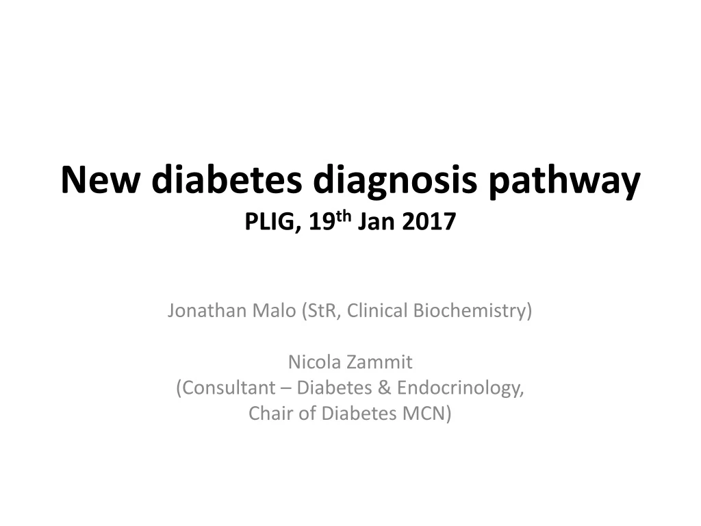 new diabetes diagnosis pathway plig 19 th jan 2017