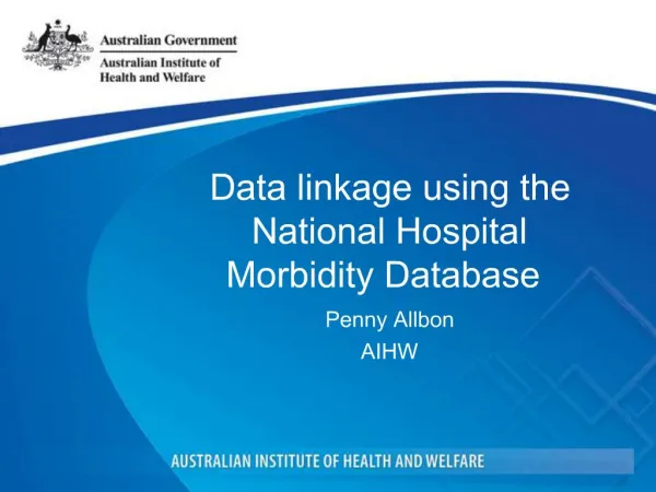 Data linkage using the National Hospital Morbidity Database