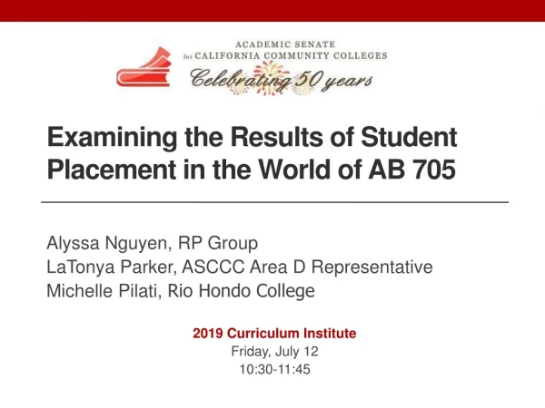 Examining the Results of Student Placement in the World of AB 705