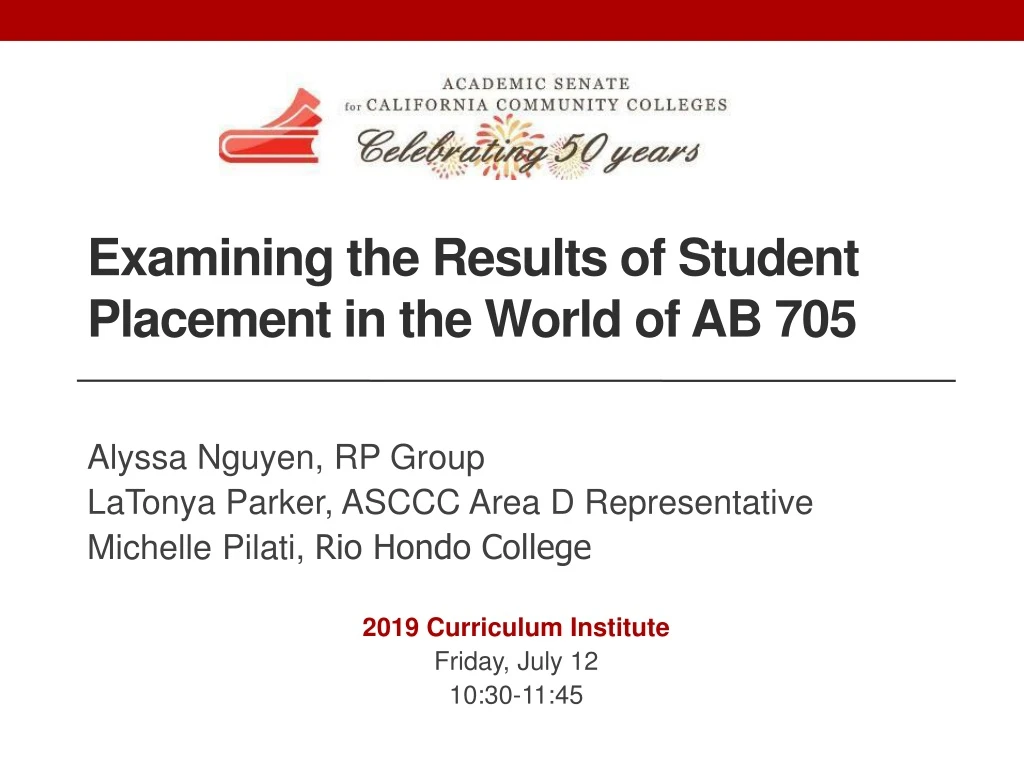 examining the results of student placement in the world of ab 705