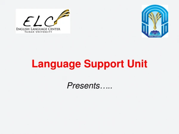 Language Support Unit