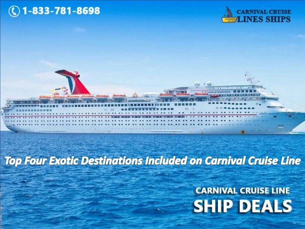 top four exotic destinations included on carnival cruise line