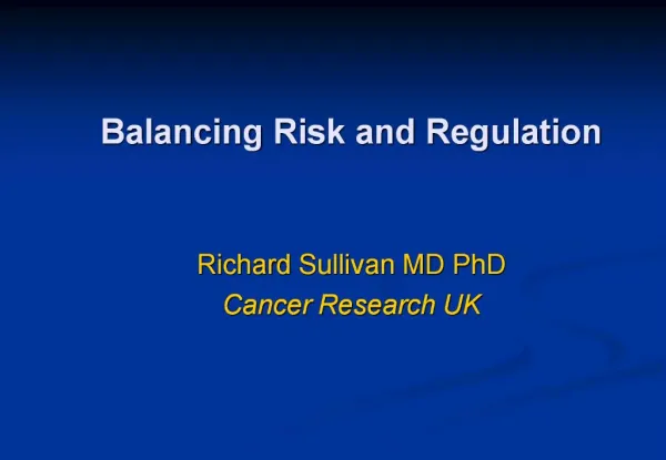 Balancing Risk and Regulation