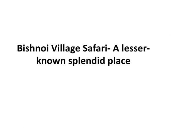 Bishnoi Village Safari- A lesser-known splendid place