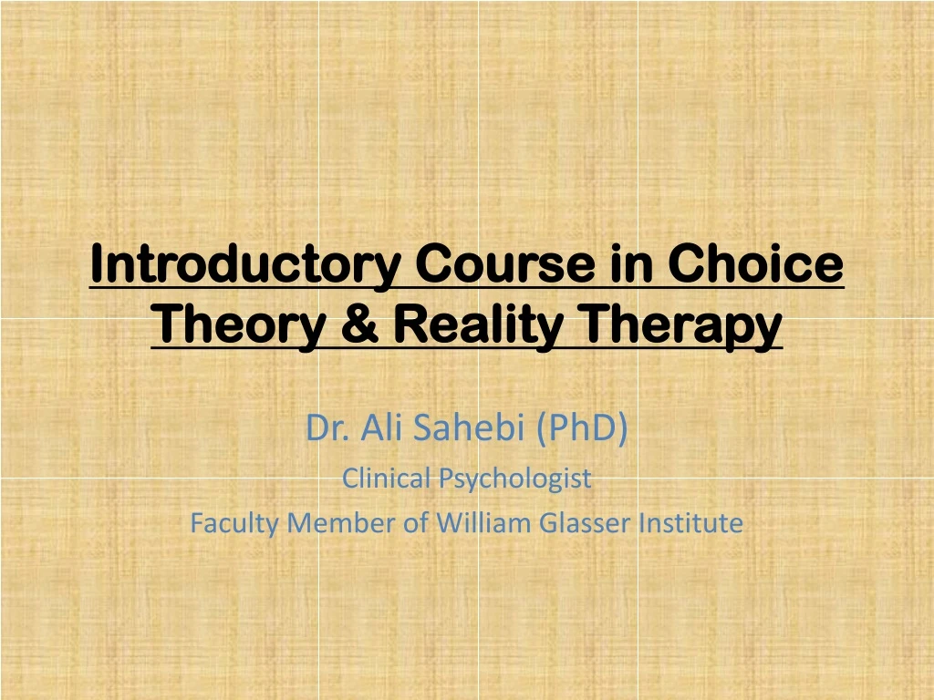 introductory course in choice theory reality therapy