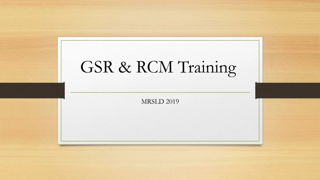 gsr rcm training