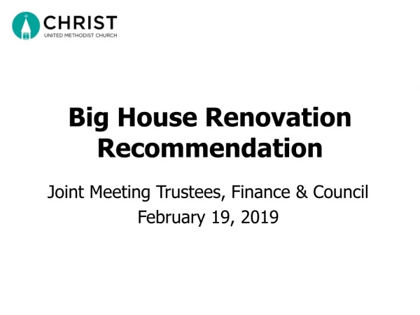 Big H ouse Renovation Recommendation