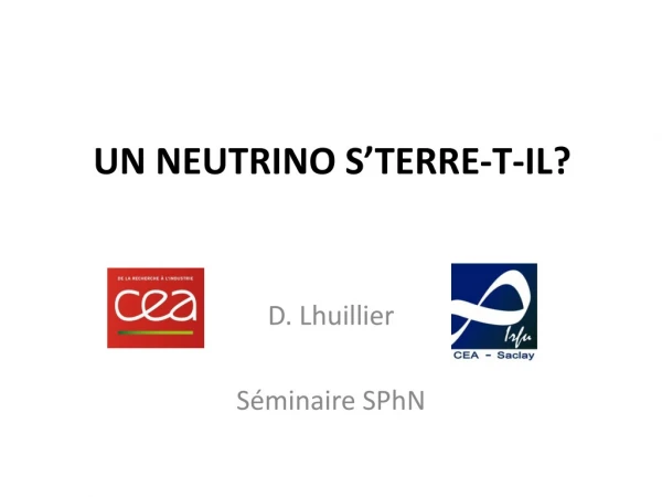 UN NEUTRINO S’TERRE-T-IL?