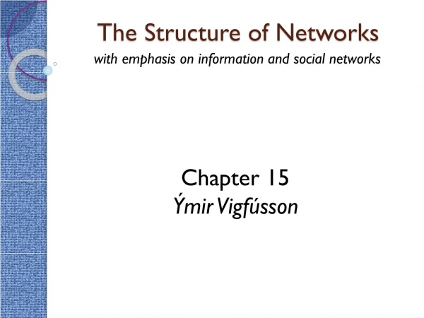 The Structure of Networks