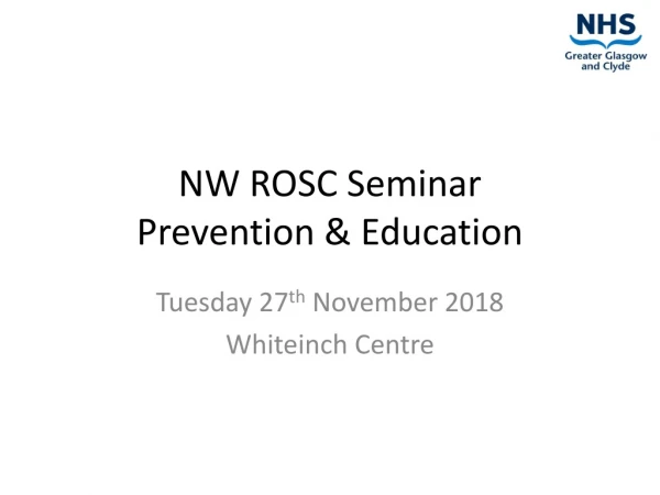 NW ROSC Seminar Prevention &amp; Education