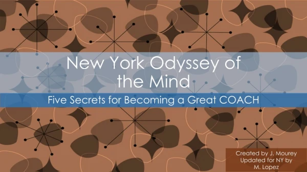 New York Odyssey of the Mind Five Secrets for Becoming a Great COACH