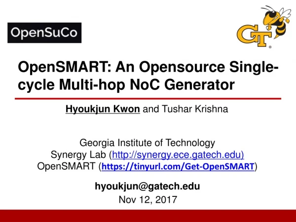 OpenSMART: An Opensource Single- cycle Multi-hop NoC Generator