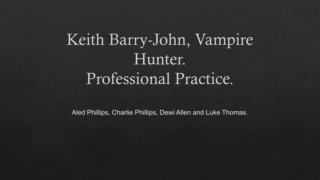 keith barry john vampire hunter professional practice
